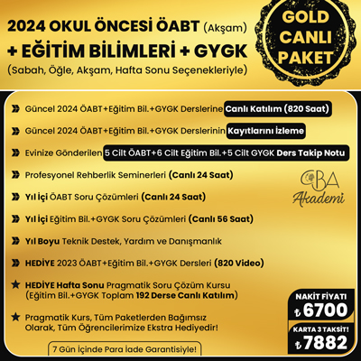 2024 OKUL ÖNCESİ ÖABT (Akşam) + EĞİTİM BİL. + GYGK CANLI DERS (GOLD PAKET)